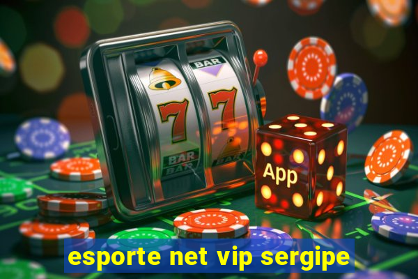 esporte net vip sergipe